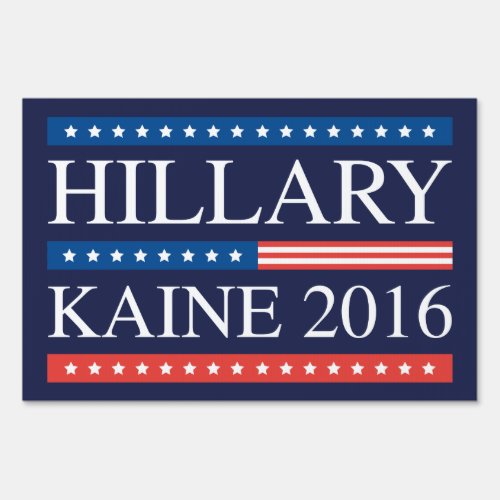 Hillary Kaine 2016 Sign