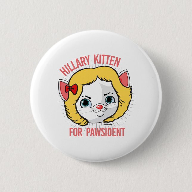 Hillary Kitten for Pawsident Pinback Button (Front)