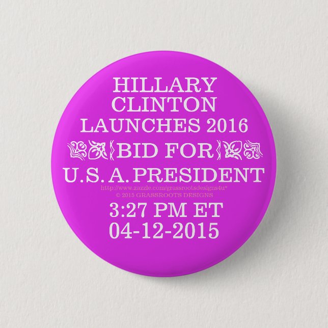 HILLARY LAUNCHS BID FOR PRESIDENT 04-12-2015 Pins (Front)