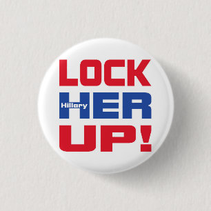 HILLARY LOCK HER UP PINBACK BUTTON