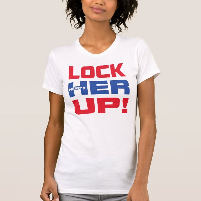 HILLARY LOCK HER UP T-Shirt (Front)