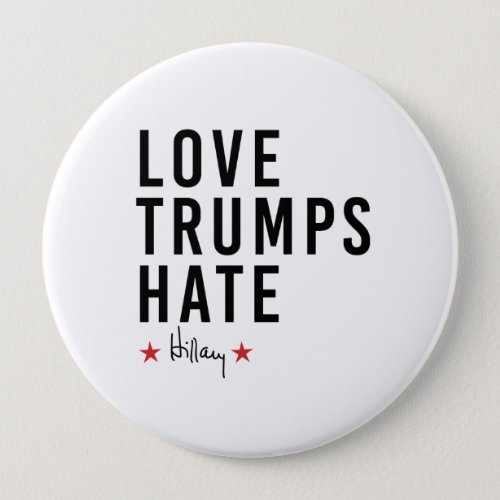 Hillary _ Love Trumps Hate _ Pinback Button