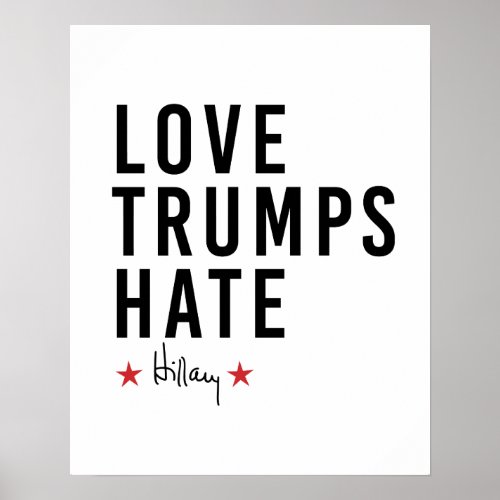 Hillary _ Love Trumps Hate _ Poster