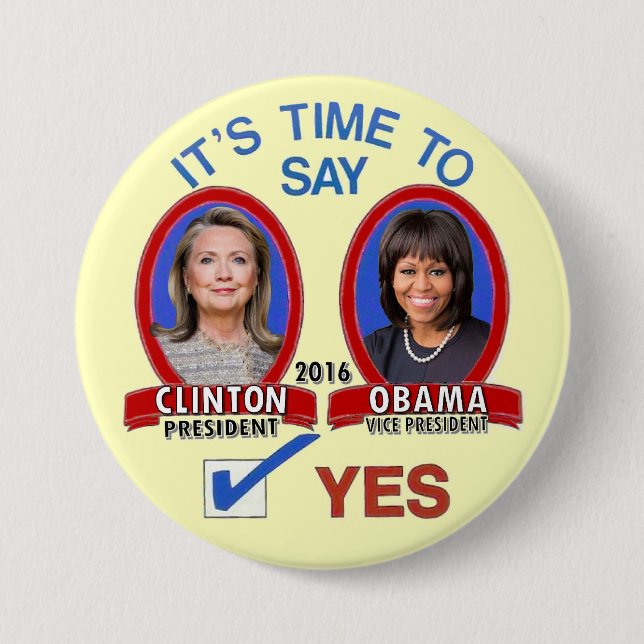 Hillary & Michelle in 2016 Button (Front)