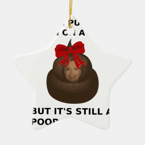 Hillary Poop Ceramic Ornament