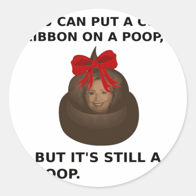 Hillary Poop Classic Round Sticker (Front)