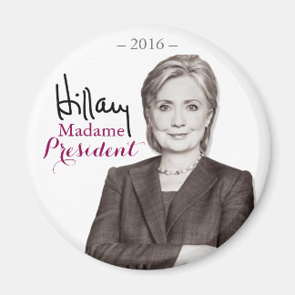 Hillary Rodham Clinton Madame President Magnet