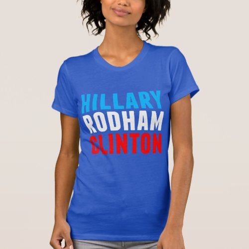 Hillary Rodham Clinton T_Shirt