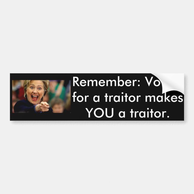 Hillary Traitor Bumper Sticker (Front)