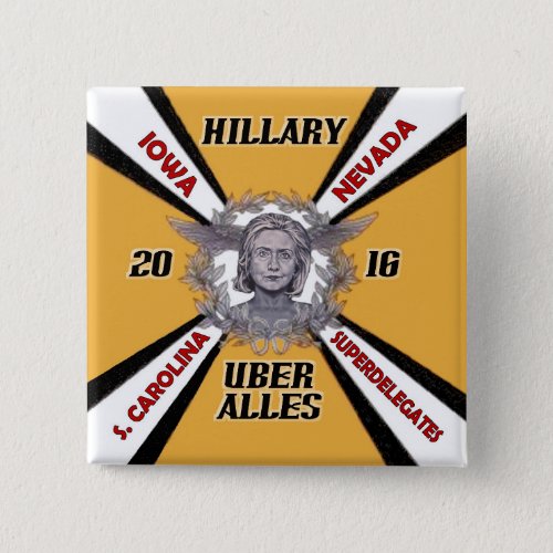 Hillary Uber Alles 2016 Button