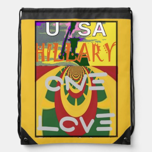 Hillary USA Stronger Together Rasta Color One Love Drawstring Bag