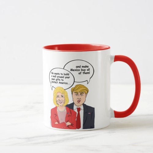 Hillary vs Trump Birthday Card _ A wall around you Mug
