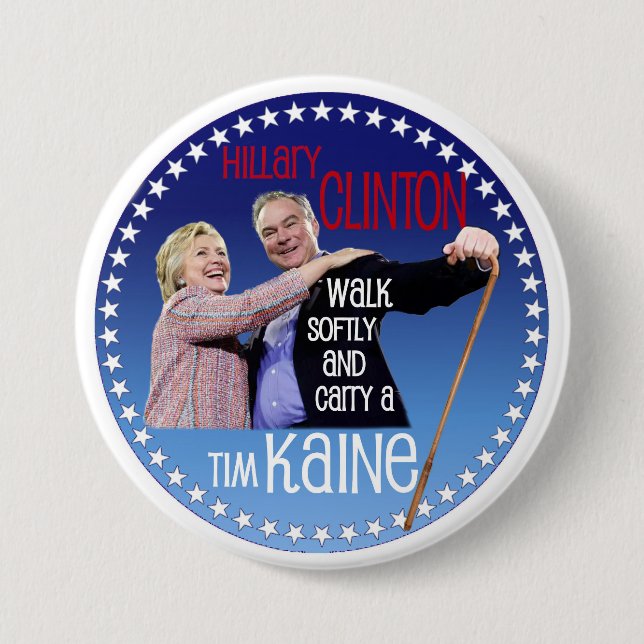 Hillary, Walk softly Pinback Button (Front)