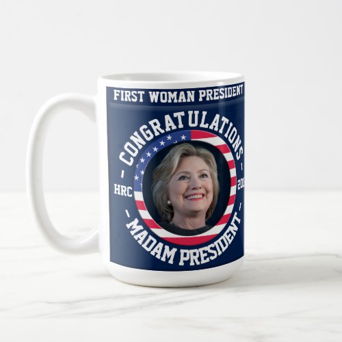 Hillary Won the Election Celebration Mug