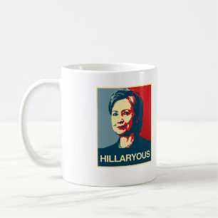 HILLARYOUS - Anti-Hillary Poster - - Anti-Hillary Coffee Mug