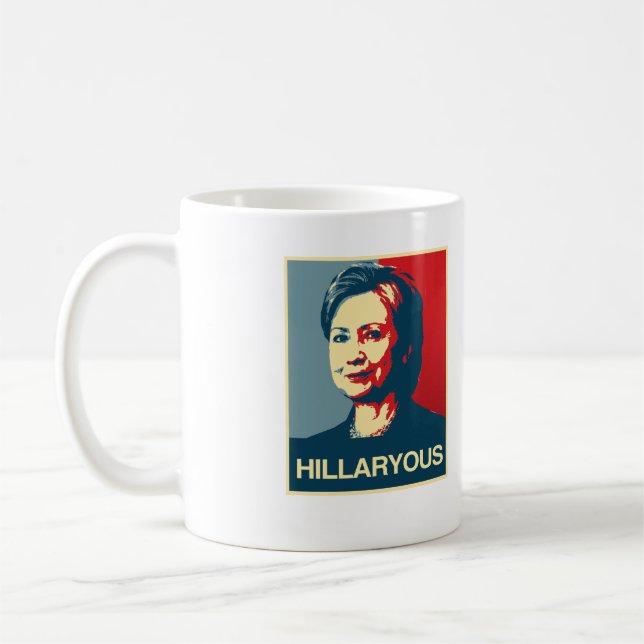 HILLARYOUS - Anti-Hillary Poster - - Anti-Hillary  Coffee Mug (Left)