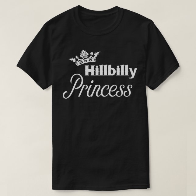 Hillbilly Cute  for Proud Redneck Women  T-Shirt (Design Front)