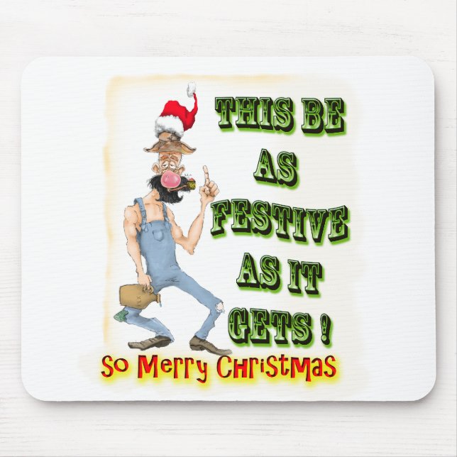 Hillbilly Festive as it gets Mouse Pad (Front)