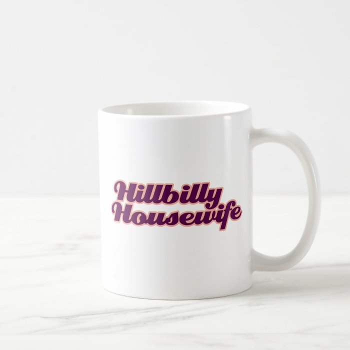 Hillbilly Housewife Mugs