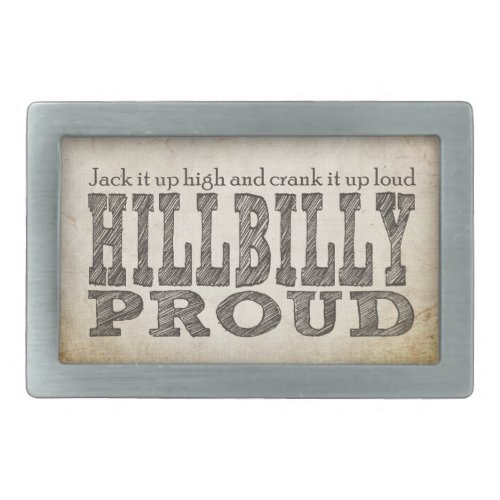 Hillbilly Proud Rectangular Belt Buckle