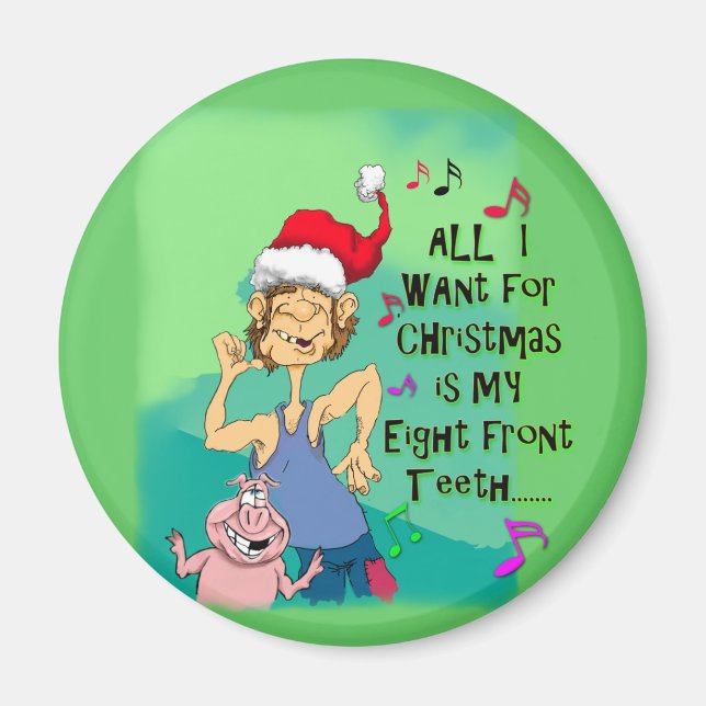 Hillbilly singing about my eight front teeth magnet (Front)