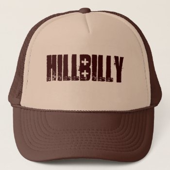 Hillbilly Trucker Hat by customizedgifts at Zazzle