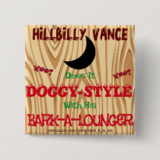 HILLBILLY VANCE DOES DOGGY STYLE W/ A BARKALOUNGER BUTTON