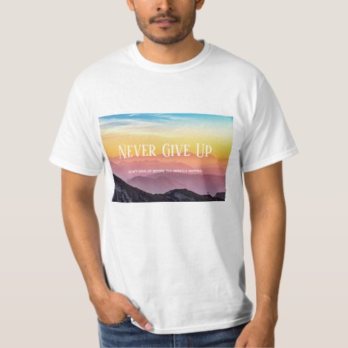 Hills Scenery Rainbow colors Motivation Quote T_Shirt