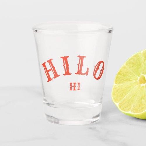 Hilo Hawaiʻi Shot Glass