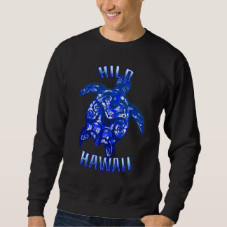 Hilo Hawaii Vacation Tribal Turtle 1 Sweatshirt