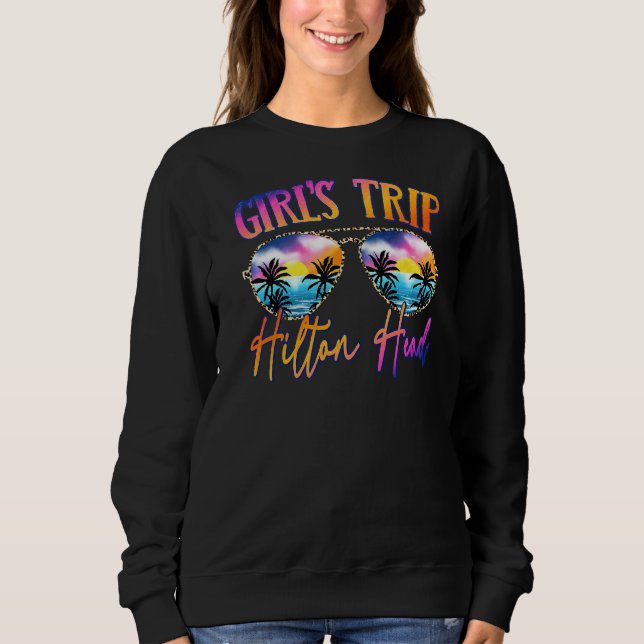 Hilton Head 2022 Mexico Girls Trip Sunglasses Summ Sweatshirt (Front)