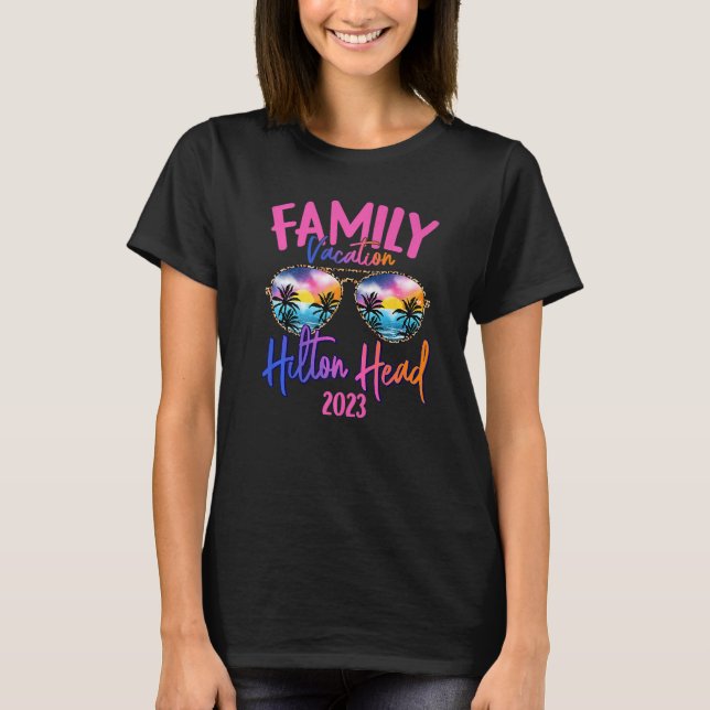 Hilton Head Carolina 2023 Sunglasses Theme Family  T-Shirt (Front)