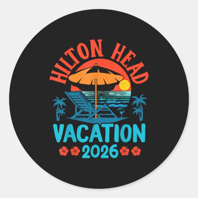 Hilton Head South Carolina 2026 Family Vacation Be Classic Round Sticker (Front)