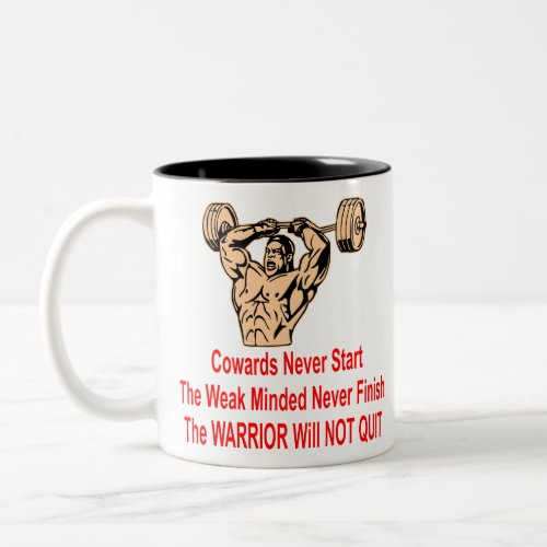 Him The Warrior Will Not Quit   Two_Tone Coffee Mug