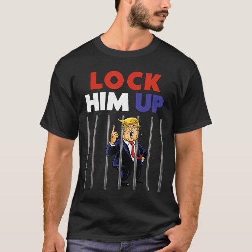 Him Up _ Anti Trump Political  T_Shirt