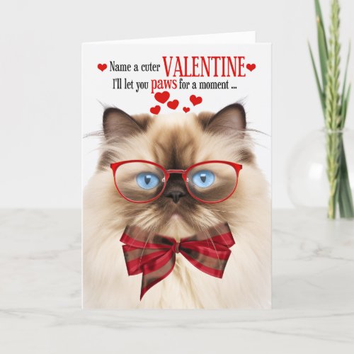 Himalayan Cat Feline Humor Valentines Day Holiday Card