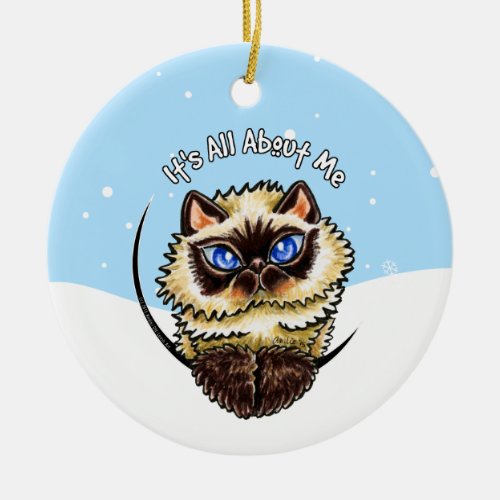 Himalayan Its All About Me Christmas Ceramic Ornament