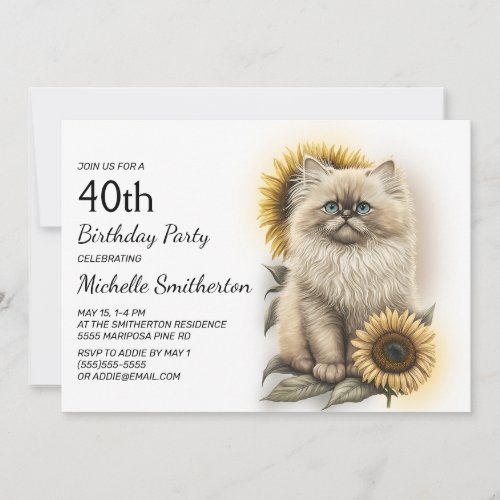 Himalayan Kitten Cat Sunflowers 40th Birthday Invitation