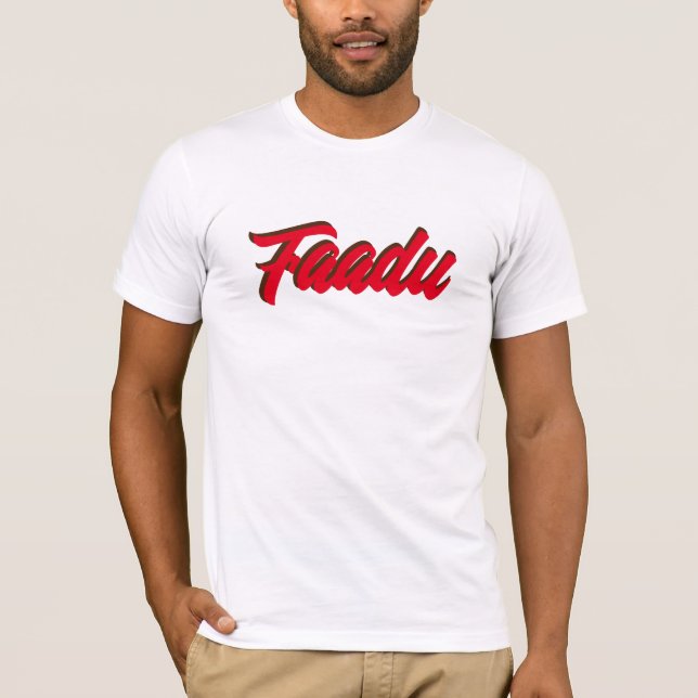 Hindi Slang Words Faadu Funny Indian Words T-Shirt (Front)