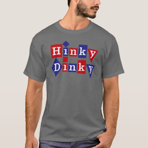 Hinky Dinky T_shirt