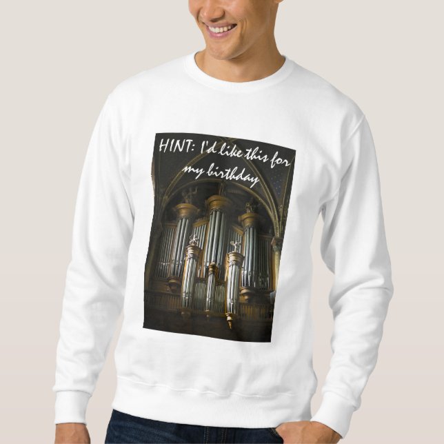 HINT: I'd like this for my birthday - from Paris Sweatshirt (Front)