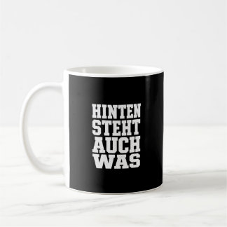 Hinten Steht Auch Was Lustiger Spruch Humor Coffee Mug
