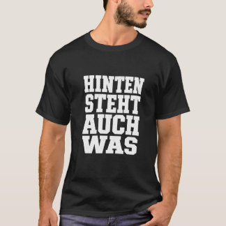 Hinten Steht Auch Was Lustiger Spruch Humor T-Shirt