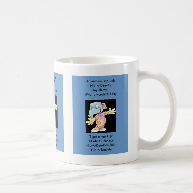 Hip-A-Dee-Doo-Dah Coffee Mug (Right)