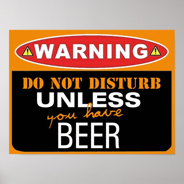hip dorm funny beer poster warning do not disturb (Front)