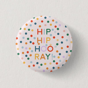 Hip Hip Hooray Birthday Party Congrats Button