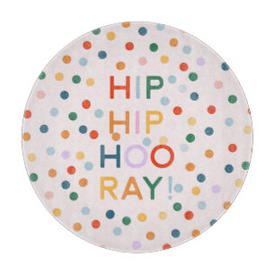 Hip Hip Hooray Birthday Party Congrats Cutting Board
