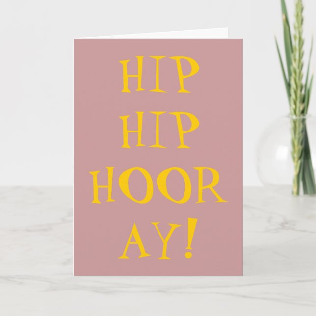 HIP HIP HOORAY CARD (Front)