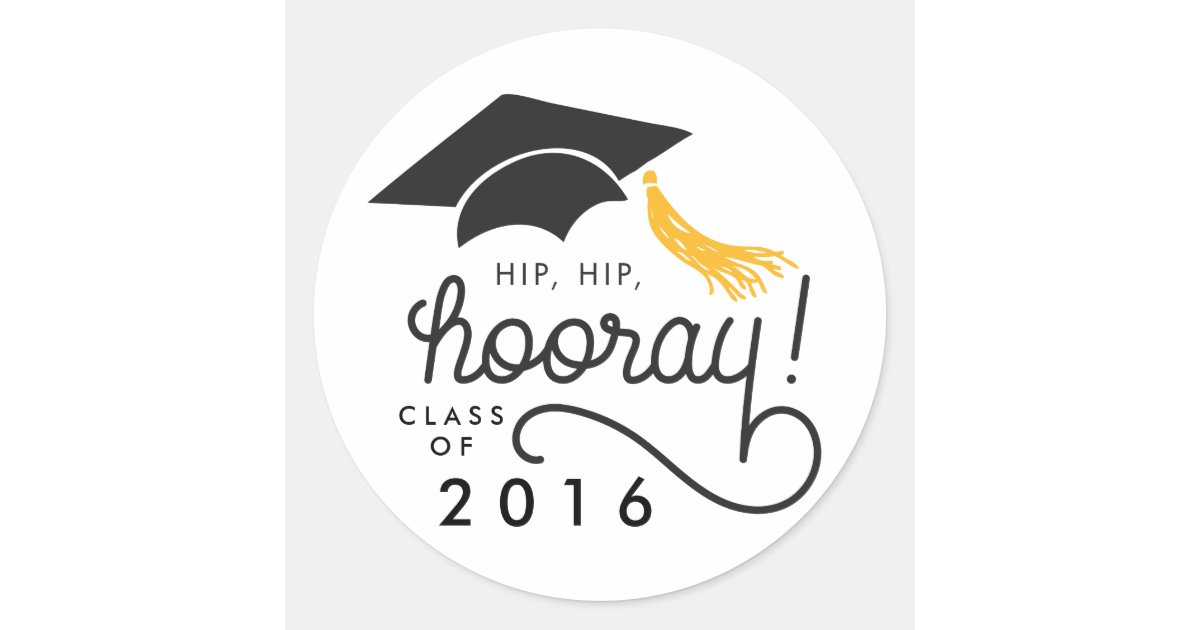hip hip hooray class of 2017 graduation sticker zazzlecom