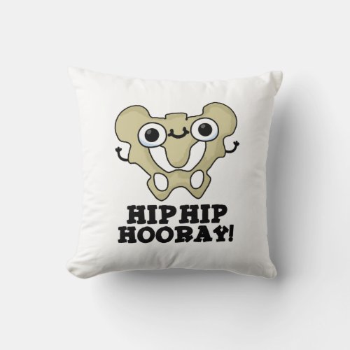 Hip Hip Hooray Funny Anatomy Pun Throw Pillow